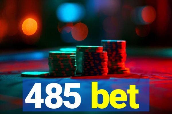 485 bet